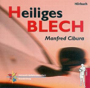 Manfred Cibura: Heiliges Blech